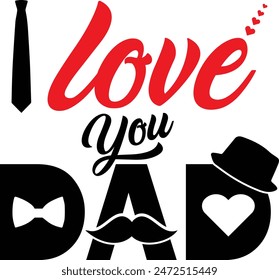 Happy father's day with white background. Vector illustration. I love Dad lettering with bow tie, heart, hat and moustache design for greeting card.