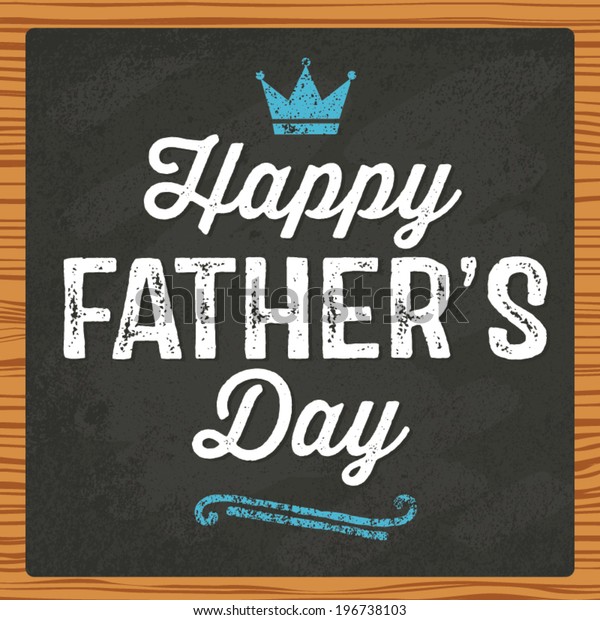 Happy Fathers Day Wood Chalkboard Chalk Stock Vector (Royalty Free ...