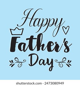 Happy Father's day, World's best dad, Thank you, Love you, For my dear daddy handdrawn lettering quotes. Handwritten decorative phrases. EPS 10 isolated vector illustration for prints, cutting designs