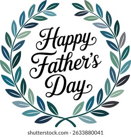 Happy fathers day wreath illustration.