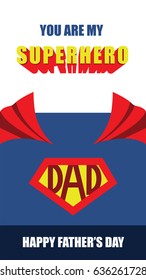 Happy Fathers Day, You are my Superhero, Dad, vector card