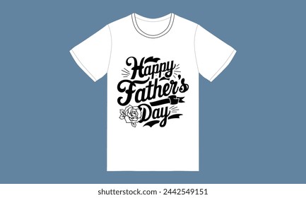 happy fathers day,dad day typography tshirt design