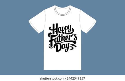 happy fathers day,dad day typography tshirt design