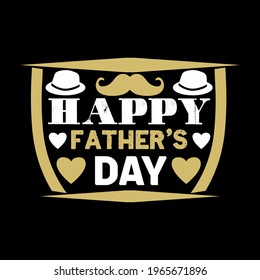 happy father's day-father day best slogan, illustration ,banner design , vector art and poster.