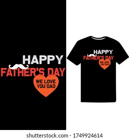 Happy Father's Day-Father's Day T-shirt Design Vector.