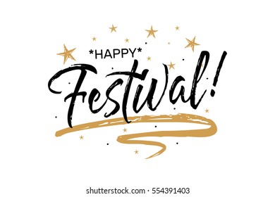 Happy Festival.Beautiful greeting card scratched calligraphy black text word gold stars. Hand drawn invitation T-shirt print design.Handwritten modern brush lettering white background isolated vector