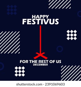 Happy Festivus Day event banner. Bold text with a pole and several elements on dark blue background to commemorate on December