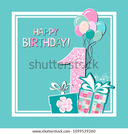Happy First Birthday. Celebration mint background with number one, balloon, gift boxes and place for your text. Vector Illustration
