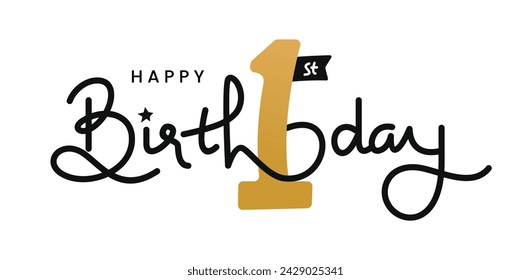 Happy First Birthday handwritten isolated on white background with number one. Hand drawn lettering style, one line drawing, signature, calligraphy, monoline. vector Illustration