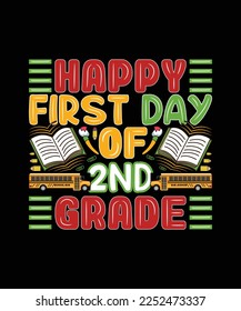 Happy First Day of 2nd Grade T Shirt