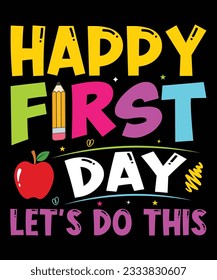 Happy First Day Let's Do This