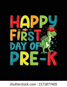 Happy first day of PRE-K t shirt design