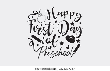 Happy first day of preschool svg, Teacher SVG Bundle, School and Teach, Back to School svg, Teacher Gift , Teacher Shirt, Cut Files for Cricut