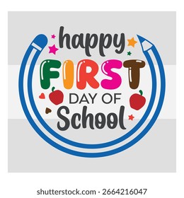 Feliz primer día de escuela, regreso a la escuela, bolso a la escuela Etiquetas, enseñar, primer día de escuela, camiseta,