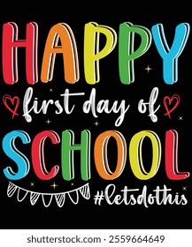 Happy First Day Of School, Back-to-School Supplies Vectors, School Outfit Teacher Gifts, Educational Tools And Student Life, Back-to-School Bash And Decor, Kids Fashion And Trends, BackToSchoolVibes