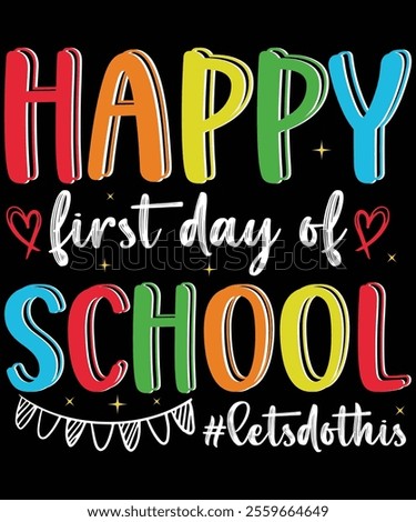 Happy First Day Of School, Back-to-School Supplies Vectors, School Outfit Teacher Gifts, Educational Tools And Student Life, Back-to-School Bash And Decor, Kids Fashion And Trends, BackToSchoolVibes