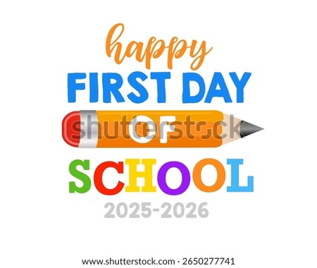 Happy First day of school creative logo design. Back to school 2025 creative template for photo frame or booth. Vector illustration