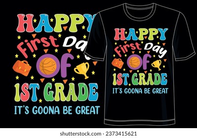 Happy first day of school kids_ t-shirt design, Unique design for kids _ students, typography, colorful, vector, perfect for print items, posters, graphic templates, Apparel, and POD