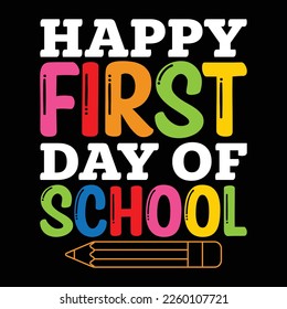 Happy First Day Of School Shirt, 100 days of school shirt, school, back to school, teacher, funny, student, kindergarten, preschool, education, student, teaching, teacher