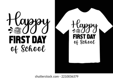 Happy First Day of School svg design