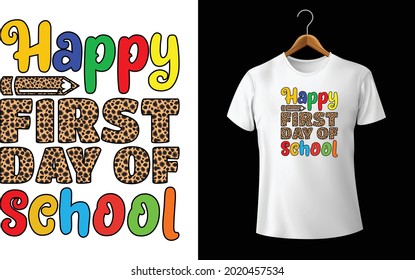 Happy First Day Of School Teachers Students T-Shirt, Back To School Shirt