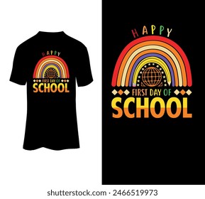 Happy first day of school t-shirt design vector file for sale.