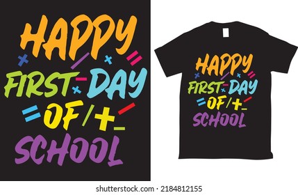 happy first day of school Vector typography design