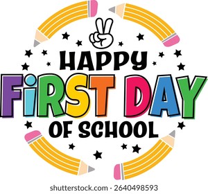 Feliz primeiro dia de escola design vetorial para t-shirt, arquivo ilustrador personalizável para professores, alunos, perfeito para projetos de volta à escola