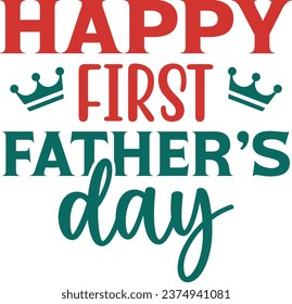Happy first father's daddy design