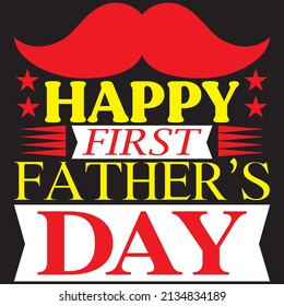 happy first father's day t-shirt design vector file