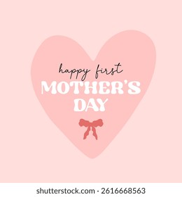 Happy First Mother's Day greeting card with pink ribbon bow knot on heart shape. Vector illustration