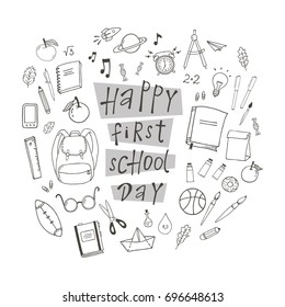 Happy first school day poster with hand drawn school stuff