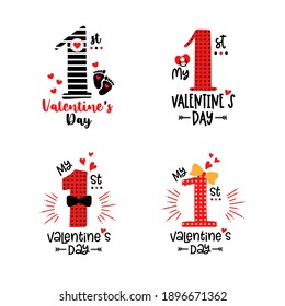 Happy first Valentine's Day kids quote set. Vector typography collection for baby boys and girls. Modern lettering for children.  My 1st Valentine's Day text. Cute 14th February card with heart. 