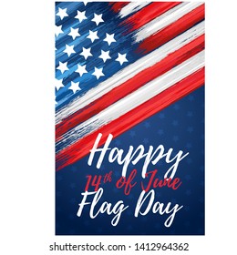 Happy flag day 14th of June. United states of America day greeting card. American flag symbol with paint brush strokes. National patriotic and political holiday poster vector illustration.