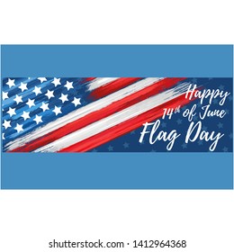 Happy flag day 14th of June. United states of America day greeting card. American flag symbol with paint brush strokes. National patriotic and political holiday poster vector illustration.