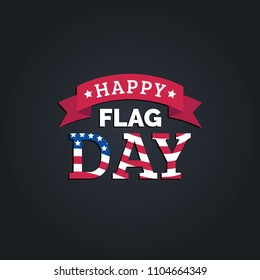 Happy Flag Day design concept. Vector illustration of national american holiday with US flag. Used for festive poster, card etc.