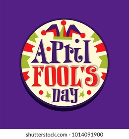 Happy Fool s Day round retro vintage style label. Colorful 1 April greeting card, sticker for mobile messenger app. Flat vector festive illustration