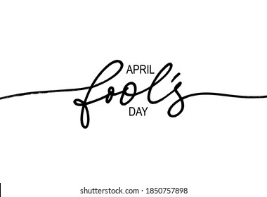 Happy Fool's day vector line calligraphy. Hand drawn modern black lettering, greeting card vector ink illustration. Funny holiday 1st of April. For greeting card, print, web banner, poster.