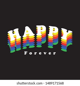 Happy forever artwork for apparel