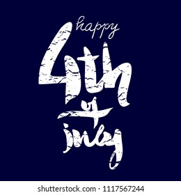 Happy Fourth of July. 4th of July. Independence Day of the USA. Hand drawn lettering. Vector calligraphy phrase