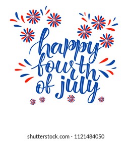 HAPPY FOURTH OF JULY, 4TH OF JULY, USA HAPPY INDEPENDENCE DAY- handwritten invitation desigh.Motivation text.Perfect for advertising, poster, postcard, card, invitation, banner, lettering typography.