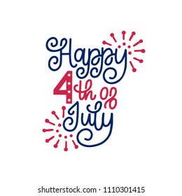 Happy Fourth of July hand lettering. Vector inscription for greeting card, banner etc. Independence Day of United States of America calligraphic background.