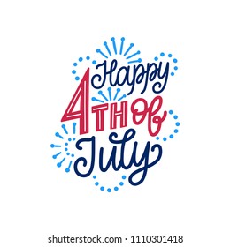 Happy Fourth of July hand lettering. Vector inscription for greeting card, banner etc. Independence Day of United States of America calligraphic background.