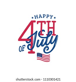 Happy Fourth of July, hand lettering. Vector  inscription for greeting card, banner etc. Independence Day of United States of America calligraphic background.