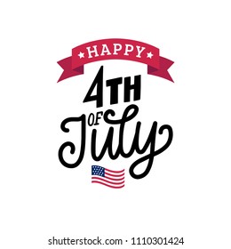 Happy Fourth of July, hand lettering. Vector inscription for greeting card, banner etc. Independence Day of United States of America calligraphic background.