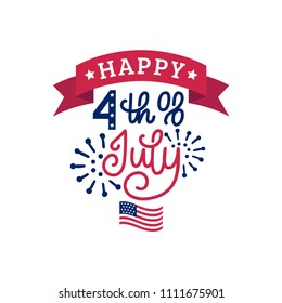 Happy Fourth of July, hand lettering. Vector inscription for greeting card, banner etc. Calligraphy for Independence Day of United States of America on flag background.