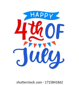 Happy Fourth of July hand written ink lettering. United States of America Independence day modern calligraphy typographic design for poster, brochure, greeting card template. Vector illustration