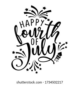 Happy fourth of July - Happy Independence Day July 4th lettering design illustration. 