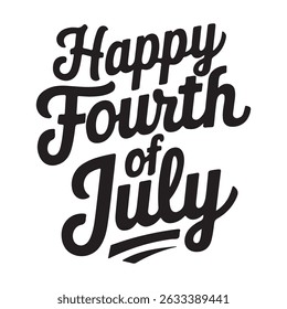 Happy Fourth of July text, typography, lettering, handwriting vector art design on white background