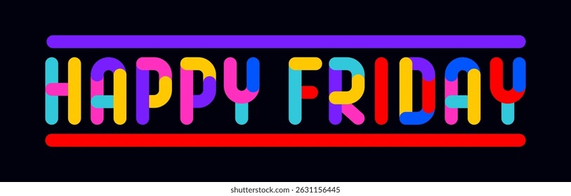 Happy Friday. Funny banner, speech bubble, poster sticker concept. Geometric colorful style for fun, bright night party, with text Happy Friday. Phrase, text, message Happy Friday. Vector Illustration